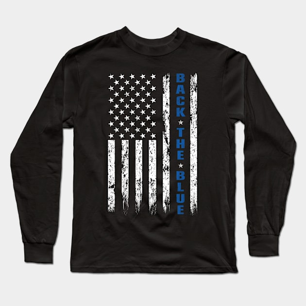 Back The Blue Thin Blue line American Flag police support Long Sleeve T-Shirt by Davishasari